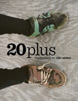 20 Plus Photography By Jody Morris 0615874444 Book Cover