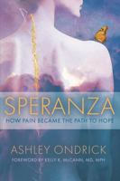 Speranza: How Pain Became the Path to Hope 1637635389 Book Cover
