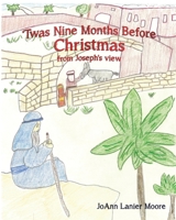 'Twas Nine Months Before Christmas from Joseph's view 1545671230 Book Cover