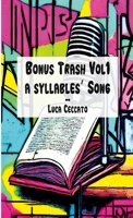 Bonus Trash Vol1 A Syllables' Song 1326955004 Book Cover