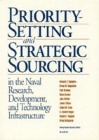 Priority-Setting and Strategic Sourcing in the Naval Research, Development, and Technology Infrastructure 0833022903 Book Cover