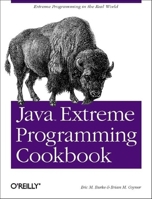 Java Extreme Programming Cookbook 0596003870 Book Cover