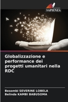 Globalizzazione e performance dei progetti umanitari nella RDC (Italian Edition) 6208333393 Book Cover