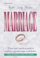 Marriage: A Wise and Sensitive Guide to Making Any Marriage Even Better (Artscroll Series) 1578192730 Book Cover