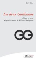 Les deux Guillaume: Poèmes en prose d’après les sonnets de William Shakespeare (Poésie(s)) (French Edition) 2336572664 Book Cover