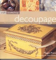 Decoupage: Craft Workshop Series 184215902X Book Cover