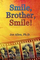 Smile, Brother, Smile! 1604742011 Book Cover