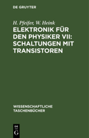Elektronik für den Physiker VII: Schaltungen mit Transistoren 3112621697 Book Cover