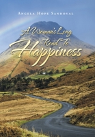 A Woman’s Long Road to Happiness 1796083771 Book Cover