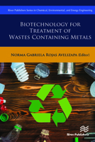 Biotechnology for Treatment of Residual Wastes Containing Metals (River Publishers Series in Chemical, Environmental, and Energy Engineering) 8770221146 Book Cover