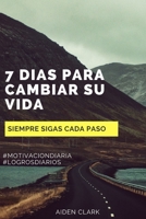 7 Días para Cambiar tu Vida B0C1J5J4NH Book Cover