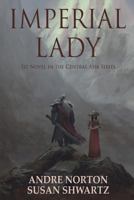 Imperial Lady: A Fantasy of Han China 0812507223 Book Cover