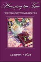 Amazing, but True 0976132028 Book Cover