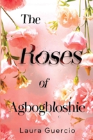 The Roses of Agbogbloshie 1835433464 Book Cover