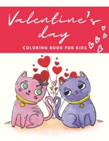 Valentine's Day Coloring Book for Kids: Valentine Coloring Pages with Animals, for Toddlers Ages 4-8, Relaxing, Anti-stress B08TSJLHHN Book Cover