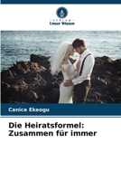 Die Heiratsformel: Zusammen für immer (German Edition) 6208150701 Book Cover