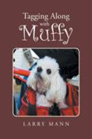 Tagging Along with Muffy 1512776483 Book Cover