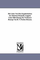 Die Lehre Von Den Kegelschnitten Im Altertum Deutsche Ausgabe Unter Mitwirkung Des Verfassers Besorgt Von R. V. Fischer-Benzon. 1418185019 Book Cover