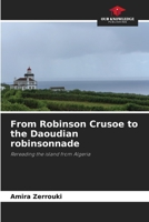 From Robinson Crusoe to the Daoudian robinsonnade 6209956343 Book Cover