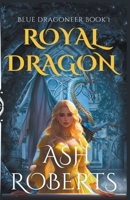 Royal Dragon B0CB774QJR Book Cover