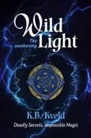 Wild Light: The awakening B0GFRZCG2M Book Cover