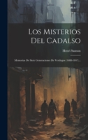 Los Misterios Del Cadalso: Memorias De Siete Generaciones De Verdugos (1688-1847)... 1021186929 Book Cover