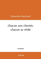 Chacun son chemin, chacun sa vérité (French Edition) 2414624590 Book Cover