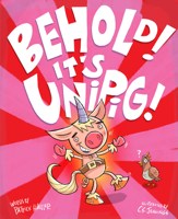 Behold! It's UniPig! 195684404X Book Cover