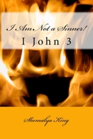 I Am Not a Sinner! 1482072602 Book Cover