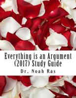 Everything is an Argument: (2017) Study Guide 1548480681 Book Cover