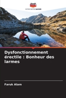Dysfonctionnement �rectile: Bonheur des larmes 6204122029 Book Cover