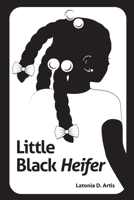 Little Black Heifer 1736558412 Book Cover