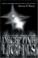 Deceptive Lights: The History and Imminent Collapse of Satan's Empire 0595308236 Book Cover