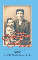 Letters Home: A Psychiatrist in the South Pacific During World War Ii 1728324521 Book Cover