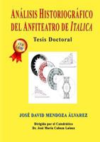 ANÁLISIS HISTORIOGRÁFICO DEL ANFITEATRO DE ITALICA 0244618143 Book Cover