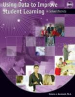 Using Data to Improve Student Learning in School Districts 1596670290 Book Cover