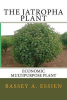 The Jatropha Plant 1533033145 Book Cover