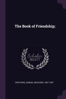 The Book of Friendship 1246989107 Book Cover