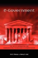 E-Government: The Use of Information and Communication Technologies in Administration 1934844179 Book Cover