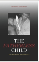 The Fatherless Child B0BJ54PYKR Book Cover