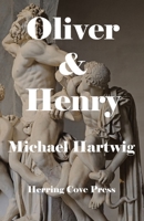 Oliver & Henry 0578955105 Book Cover