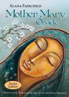 Mother Mary Oracle - Pocket Edition: Protection, Miracles & Grace of the Holy Mother 1922573035 Book Cover