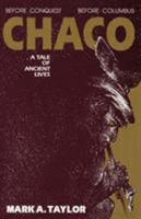 Chaco: A Tale of Ancient Lives 0865342032 Book Cover