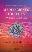 Meditaciones Toltecas Para El Dia a Dia 8479538767 Book Cover