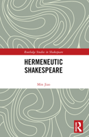 Hermeneutic Shakespeare 1032331054 Book Cover