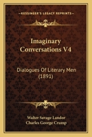 Imaginary Conversations, Volume 4... 1272914097 Book Cover