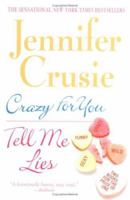 Crazy for You/Tell Me Lies 0312355629 Book Cover