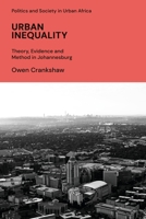 Urban Inequality: Theory, Evidence and Method in Johannesburg 1786998955 Book Cover