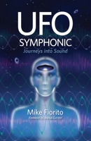 UFO Symphonic: Journeys into Sound 162720606X Book Cover