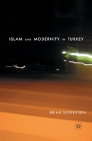 Islam and Modernity in Turkey 0230109829 Book Cover